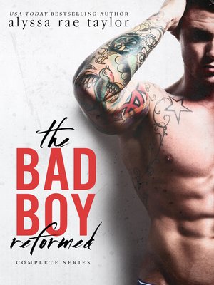 cover image of The Bad Boy Reformed Series, Books 1-3